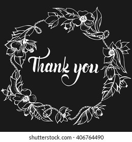 Thank you handwritten vector illustration. Wreath decorative frame made of flowers and herbs. Hand brush lettering. Card template.