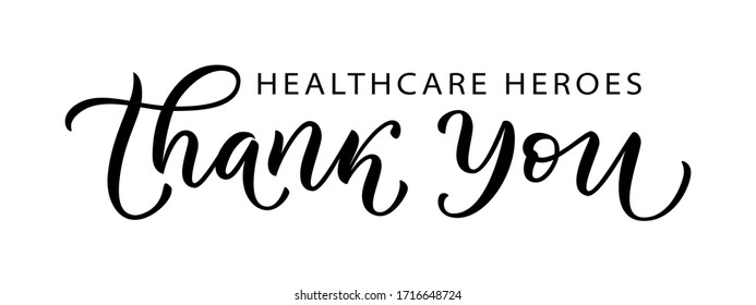 THANK YOU HEALTHCARE HEROES. Coronavirus concept. Moivation gratitude quote for doctors, nurses and healthcare workers fighting coronavirus. Graphic print thank you typography poster. Vector 