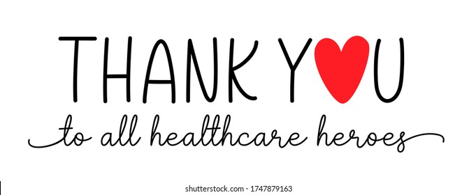 Thank you healthcare heroes. Vector brush lettering typography text - thank you heroes. Gratitude quote for doctors, healthcare and nurses, medical workers fighting coronavirus.