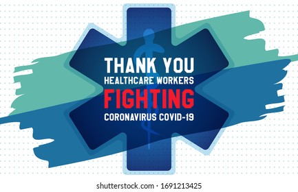 Thank You Healthcare Workers Fighting Novel Coronavirus COVID-19. Background, Banner, Poster With Text. Vector EPS10