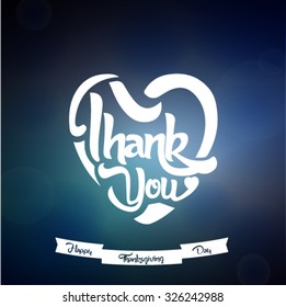 Thank You heart shaped typographical design. Vector background. Happy thanksgiving day
