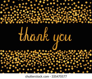 Thank you inscription with falling golden dots on black background. Handwritten letters with gold texture. You can use it for invitation, flyer, postcard, greeting card, banner. Vector illustration.