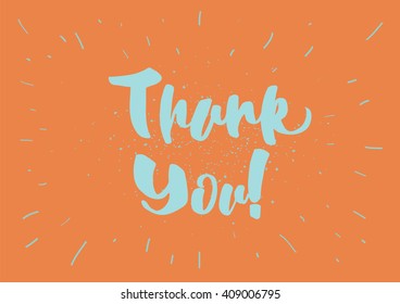 Thank you inscription. Greeting card with calligraphy. Hand drawn lettering design. Typography for banner, poster or clothing design. Vector invitation.