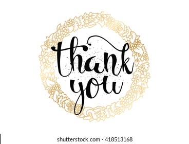 Thank you inscription. Greeting card with calligraphy. Hand drawn lettering. Typography for banner, poster, invitation or clothing design. Vector quote.