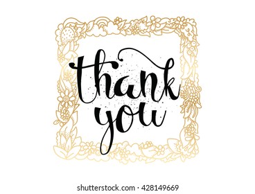 Thank you inscription. Greeting card with calligraphy. Hand drawn lettering. Typography for banner, poster, invitation or clothing design. Vector quote.