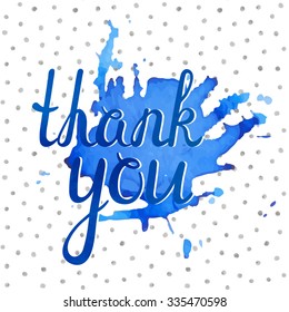 Thank you inscription on blue ink stain background and silver seamless pattern. Handwritten letters. Can be used for flyer, banner, poster, card, postcard, label and other design. Vector illustration.