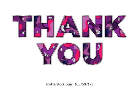 Thank you inscription in paper cut style. Realistic cosmic papercut design on white background. Colorful multi layers 3D effect. Lettering design for banner, card, invitation. Vector illustration.