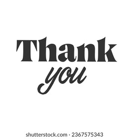 Thank you label design with typographic combination. Modern stylish lettering for thanks message.