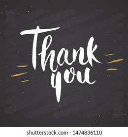 Thank you lettering quote, Hand drawn calligraphic sign. Vector illustration on chalkboard background.