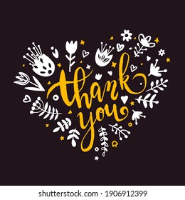 Thank you lettering in shape of heart on black background. Vector greeting card or postcard. Floral background
