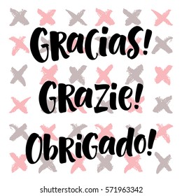 Thank you lettering in spanish, italian, portuguese: Gracias, Grazie, Obrigado! Hand drawn phrase. Handwritten modern brush calligraphy for invitation and greeting card, t-shirt, prints and posters