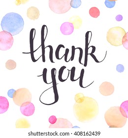 Thank you lettering and watercolor spots background  Modern typography  Thank you colorful greeting card calligraphy design  