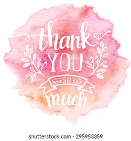 Thank you so mach  Hand lettering  Watercolor background EPS 10