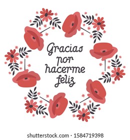 Thank you for making me happy, phrase in Spanish. . Vector Hand Lettering. Frame of red poppies. Vector