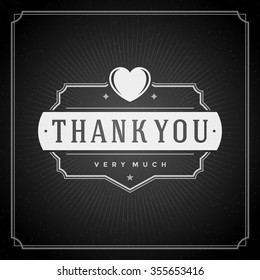 Thank You message text Vintage Greeting Card design template. Chalkboard Retro vector background. Thank You Card Note, Thank You Background, Thank You Label. 