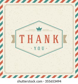 Thank You message text Vintage Greeting Card design template. Retro vector background. Thank You Card Note, Thank You Background, Thank You Label. 