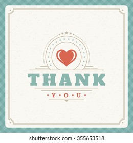 Thank You message text Vintage Greeting Card design template. Retro vector background. Thank You Card Note, Thank You Background, Thank You Label. 