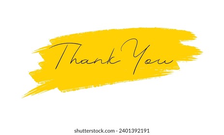 Thank you - modern design with calligraphic inscription and Brush Stroke effect on background. Vector typography.