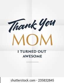 'Thank you Mom for all you did' hand lettered poster, print, phrase, quotation