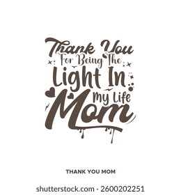 Thank you Mom hand drawn lettering. Happy Mother's day. Floral frame. Template for, banner, poster, flyer, greeting card, web design, print design. Vector illustration.