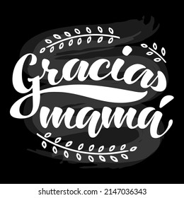 Thank You Mom lettering in Spanish with floral decor on background imitating a blackboard. Hand drawn composition for Mother's Day greetings, postcards, prints, especially fit for school projects