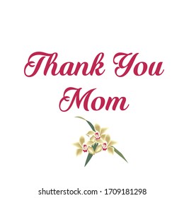Thank You Mom, Typography for print or use as poster, card, flyer or T Shirt 
