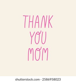 Thank you mom vector quote. Handwritten cute thin lettering on isolated background. Thankful phrase for mother's day