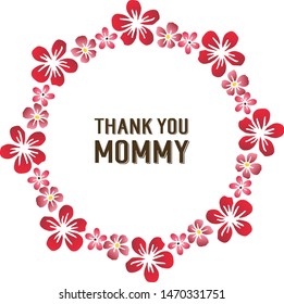 Thank you mommy, ornamental wreath frame. Vector