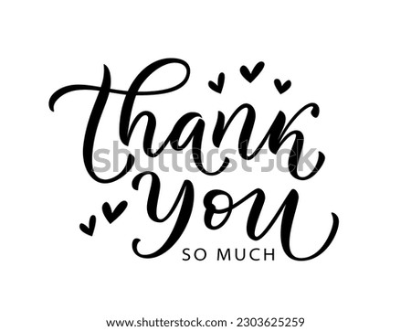 THANK YOU SO MUCH card. Vector text. Give thanks. Graphic design print greeting card for Thanksgiving day. Hand drawn lettering for healthcare heroes. Gratitude quote