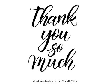 Thank You So Much High Res Stock Images Shutterstock