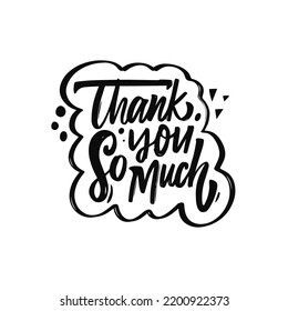 Thank you so much typography phrase text. Black color vector art isolated on white background