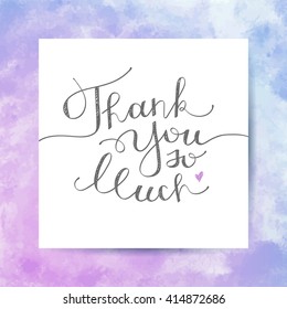 thank you so much, vector handwritten lettering