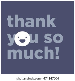 Thank You So Much! (Vector Illustration in Flat Style Design) With Smiley Face