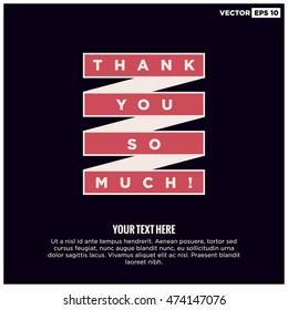 Thank You So Much! (Vector Illustration in Flat Style Design) With Text Box Template