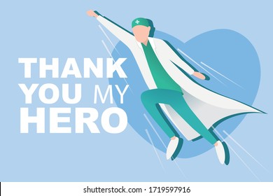 Thank you my hero! Doctor character in medical uniform fighting with coronavirus on background of big heart. Brave Doctors and nurses our heroes. Vector in flat style. Support medical stuff