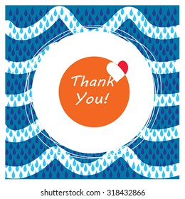 Thank you -  nautical and marine flat card.  Lifebuoy as frame for grateful text. Elegant card template with wave and rain drop in navy blue colors. Sea save theme. Vector illustration.