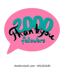 Thank you for network friends and followers. Thank you 2000 followers hand draw. Image for Social Networks. Original thank you lettering. Vector illustration 