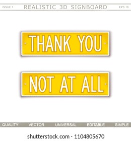 Thank you. Not at all. Signboard, stylized car license plate. Top view. Vector design elements
