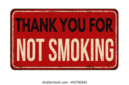 Thank you for not smoking vintage rusty metal sign on a white background, vector illustration