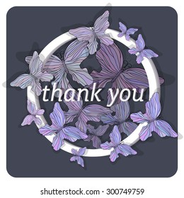 Thank you note with hand-drawn butterflies in a white circle. Vector illustration.