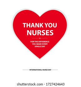 Thank you nurses heart shape & grateful sign. Thank you for the difference you make every day appreciating message isolated on white. Flat vector illustration.