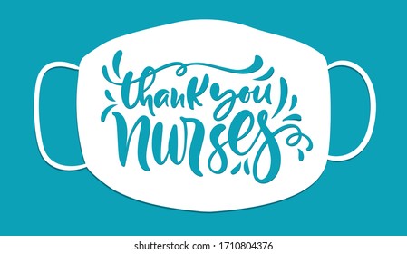 Thank you nurses lettering vector text on white mask background. illustration for International Nurses Day. Holiday banner for doctors