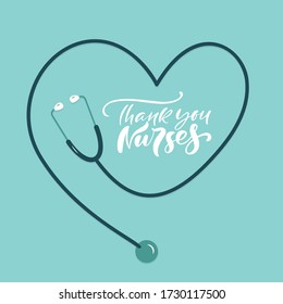 Thank you nurses lettering vector text with phonendoscope. Illustration for International Nurses Day. Holiday medical art for doctors.