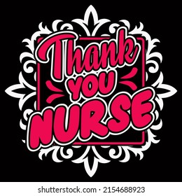 Thank you nurses. Nurse day t shirt design vector illustration.