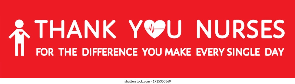 Thank you nurses red grateful sign. Heart, heartbeat line, Thank you for the difference you make every day appreciating message isolated on white. Flat vector for t-shirt print, sticker, poster banner