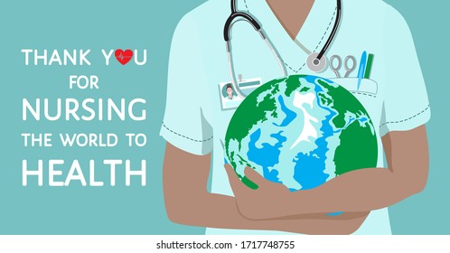 Thank You For Nursing The World To Health - Appreciation Quote. Close-up Of Nurse Holding Earth Globe. Scrub Top, Stethoscope, Badge, Scissors, Pen, Heart. Nurses Vital Role In Health Service Concept.