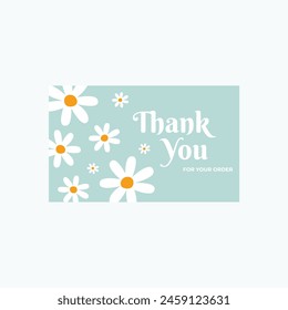 Thank You For Order Card with Daisy Flowers Illustration Vector