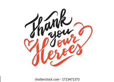 thank you our heroes, vector lettering on white background