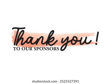 Thank You to Our Sponsors Text Vector.Template for Banner, Postcard, Poster, Print, Sticker or Web Product.