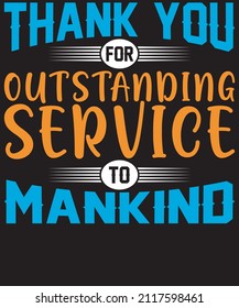 Thank you for outstanding service to mankind T-shirt design for doctor